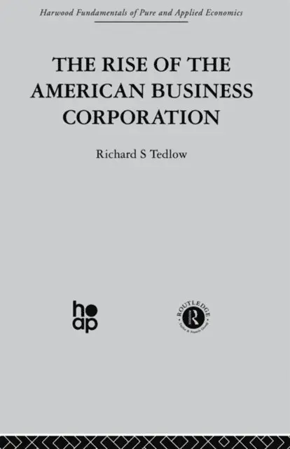 R. Tedlow - Rise of the American Business Corporation, E-bok. Tillgänglighet: Lägg i varukorg