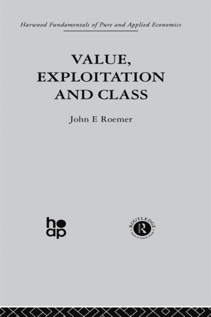 J. Roemer - Value, Exploitation and Class, E-bok