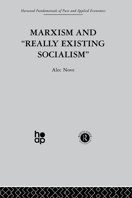 A. Nove - Marxism and 'Really Existing Socialism', E-bok