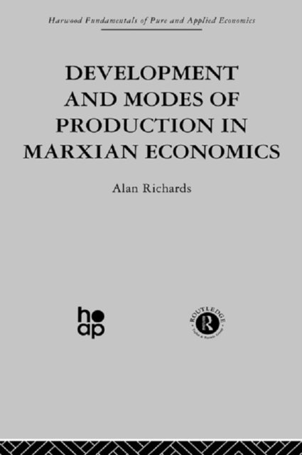 A. Richards - Development and Modes of Production in Marxian Economics, E-bok