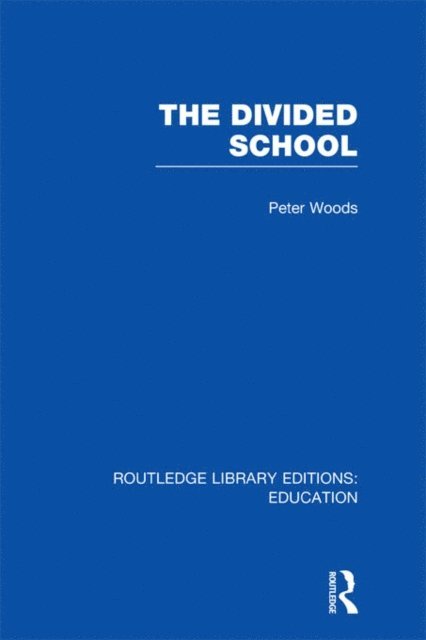 Peter Woods - Divided School, E-bok