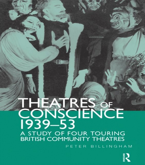 Peter Billingham - Theatre of Conscience 1939-53, E-bok