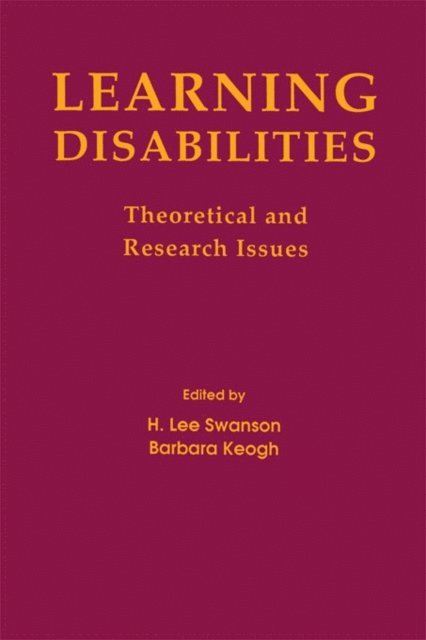 Barbara K. Keogh, H. Lee Swanson - Learning Disabilities, E-bok