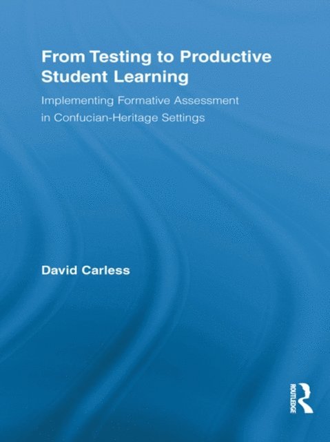 David Carless - From Testing to Productive Student Learning, E-bok