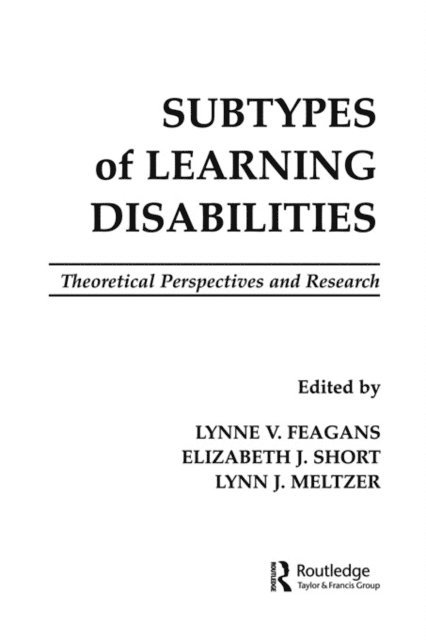 Lynn J. Meltzer, Lynne Vernon-Feagans, Elizabeth J. Short, Lynne V. Feagans - Subtypes of Learning Disabilities, E-bok