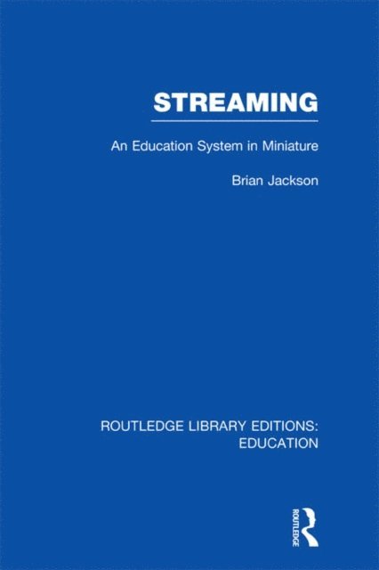 Brian Jackson - Streaming (RLE Edu L Sociology of Education), E-bok