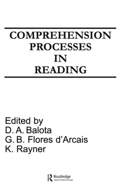 Keith Rayner, G.B. Flores d'Arcais, David A. Balota - Comprehension Processes in Reading, E-bok