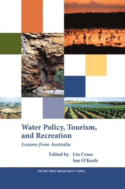 Suzanne O'Keefe, Lin Crase - Water Policy, Tourism, and Recreation, E-bok