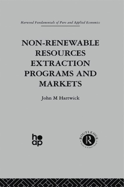 J. Hartwick - Non-Renewable Resources Extraction Programs and Markets, E-bok