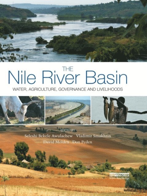 Don Peden, David Molden, Vladimir Smahktin, Seleshi Bekele Awulachew - Nile River Basin, E-bok