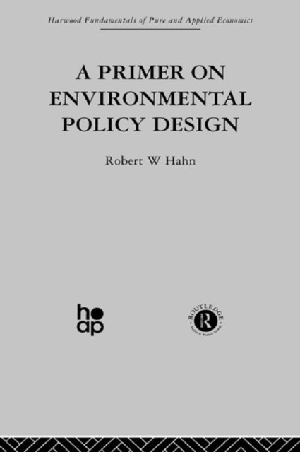 R. Hahn - Primer on Environmental Policy Design, E-bok