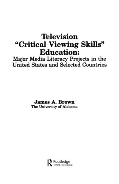 James A. Brown - Television ',Critical Viewing Skills', Education, E-bok