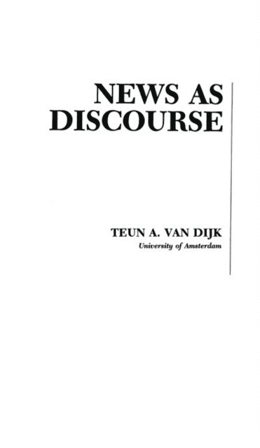 Teun A. van Dijk - News As Discourse, E-bok