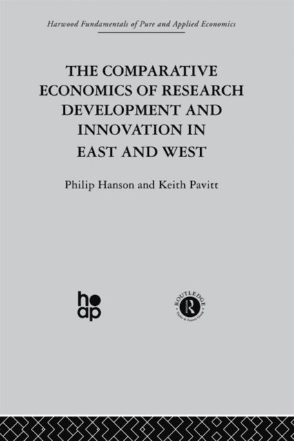 K. Pavitt, P. Hanson, Professor Philip Hanson - Comparative Economics of Research Development and Innovation in East and West, E-bok