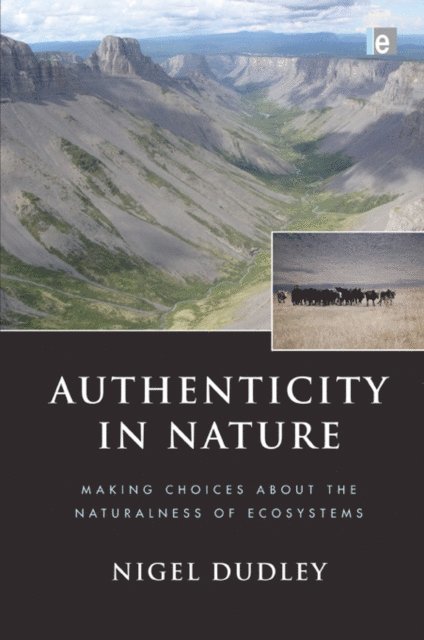 Nigel Dudley - Authenticity in Nature, E-bok