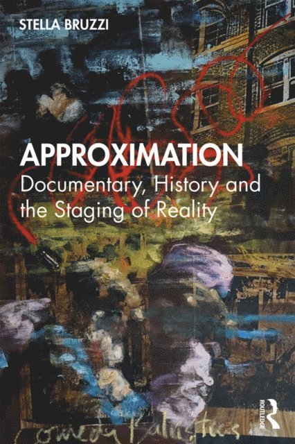 Stella Bruzzi - Approximation, E-bok