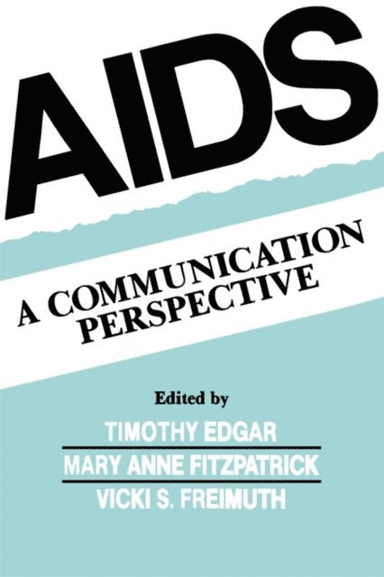 Vicki S. Freimuth, Mary Anne Fitzpatrick, Timothy Edgar - Aids, E-bok