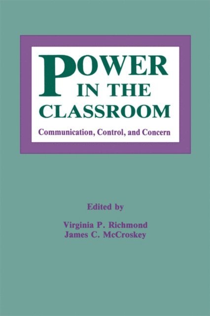 James C. McCroskey, Virginia P. Richmond - Power in the Classroom, E-bok