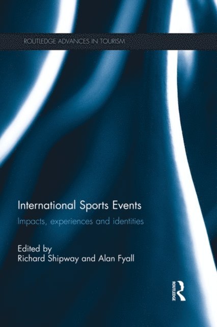 Alan Fyall, Richard Shipway - International Sports Events, E-bok