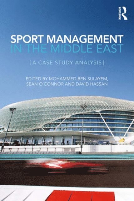 David Hassan, Sean O'Connor, Mohammed Ben Sulayem - Sport Management in the Middle East, E-bok