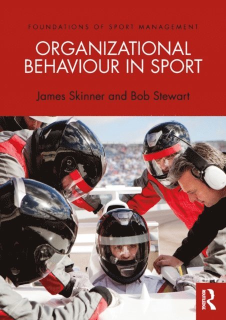 James Skinner - Organizational Behaviour in Sport, E-bok
