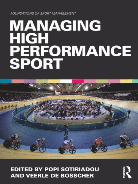 Veerle De Bosscher, Popi Sotiriadou - Managing High Performance Sport, E-bok