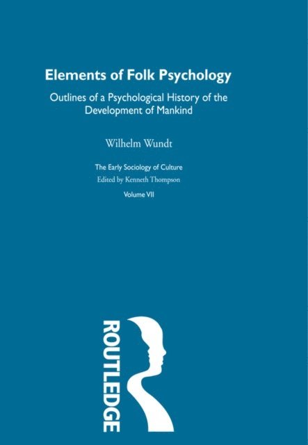 Wilhelm Wundt - Elements of Folk Psychology V7, E-bok