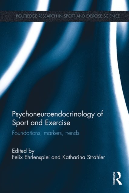 Katharina Strahler, Felix Ehrlenspiel - Psychoneuroendocrinology of Sport and Exercise, E-bok