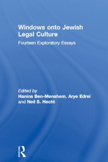 Neil S. Hecht, Arye Edrei, Hanina Ben-Menahem - Windows onto Jewish Legal Culture, E-bok