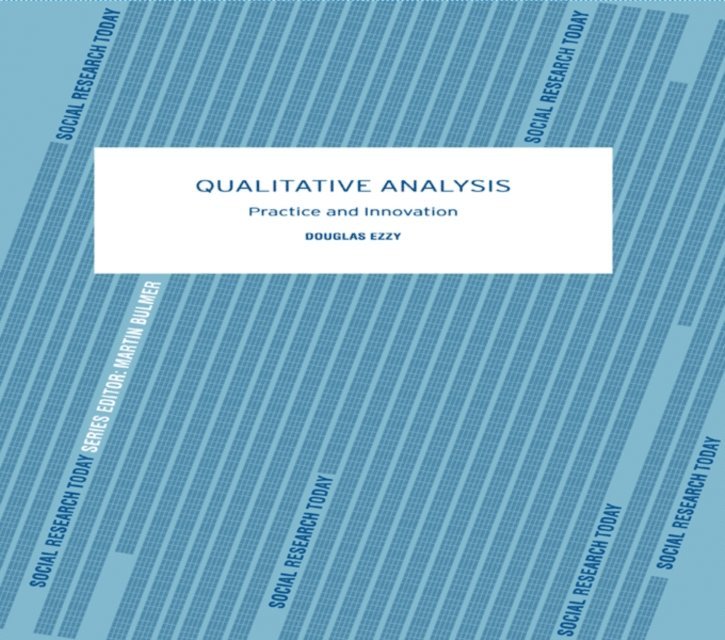 Douglas Ezzy - Qualitative Analysis, E-bok