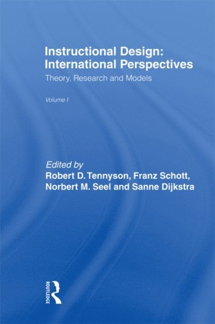 Norbert M. Seel, Robert D. Tennyson, Franz Schott, Sanne Dijkstra - Instructional Design: International Perspectives I, E-bok