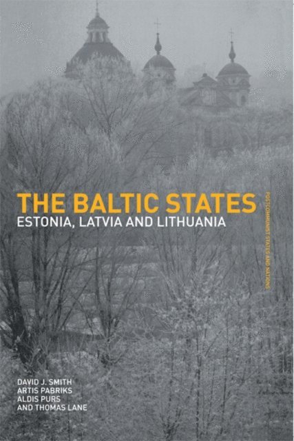 David J. Smith, Aldis Purs, Artis Pabriks, Thomas Lane - Baltic States, E-bok
