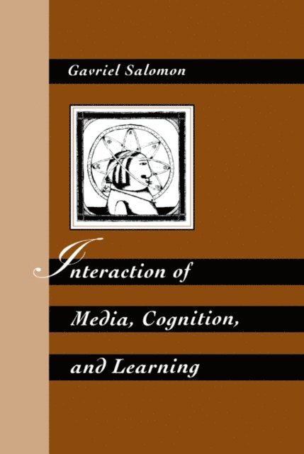 Gavriel Salomon - Interaction of Media, Cognition, and Learning, E-bok