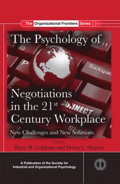 Debra L. Shapiro, Barry M. Goldman - Psychology of Negotiations in the 21st Century Workplace, E-bok