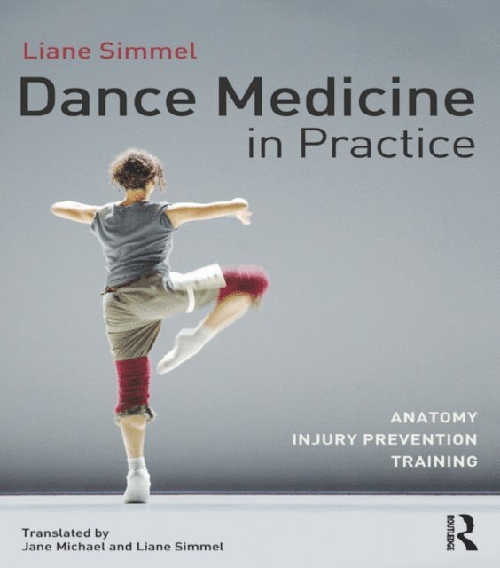 Liane Simmel - Dance Medicine in Practice, E-bok