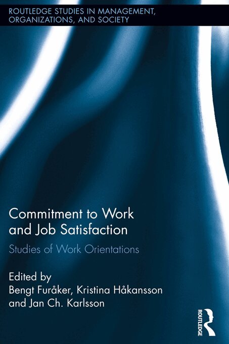 Bengt Furåker, Kristina Håkansson, Jan Ch Karlsson - Commitment to Work and Job Satisfaction, E-bok