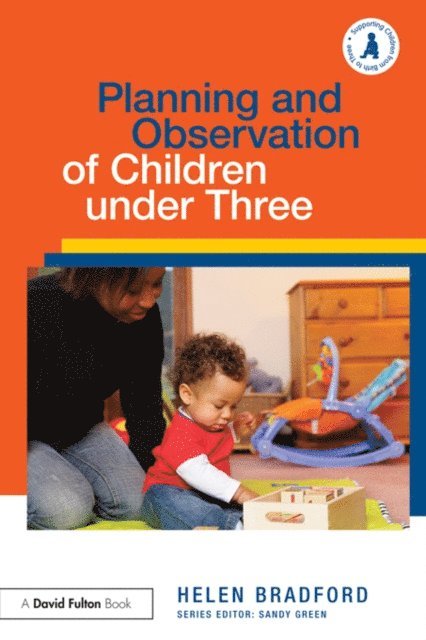 Helen Bradford - Planning and Observation of Children under Three, E-bok