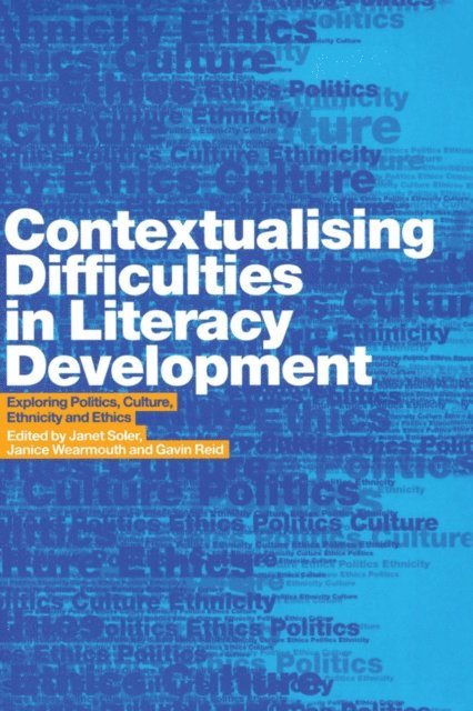 Janice Wearmouth, Janet Soler, Gavin Reid - Contextualising Difficulties in Literacy Development, E-bok