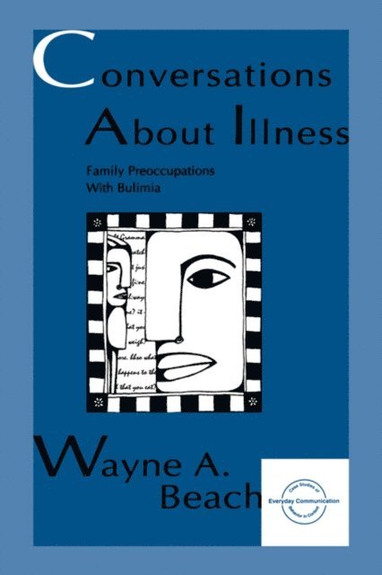 Wayne A. Beach - Conversations About Illness, E-bok
