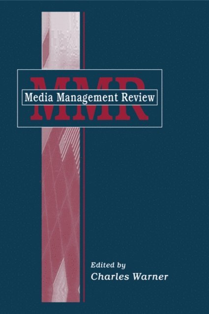 Charles Warner - Media Management Review, E-bok