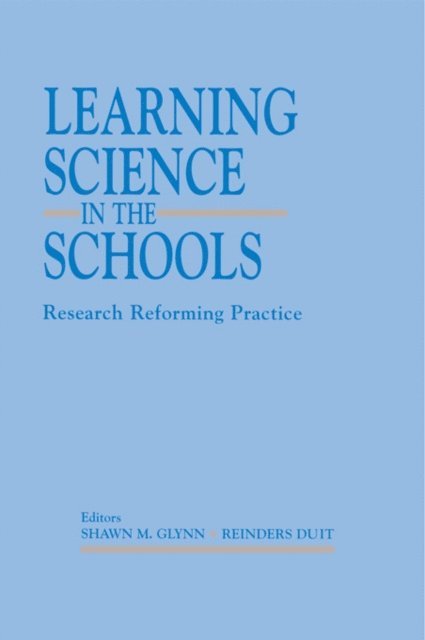 Reinders Duit, Shawn M. Glynn - Learning Science in the Schools, E-bok