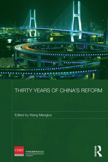Wang Mengkui - Thirty Years of China's Reform, E-bok