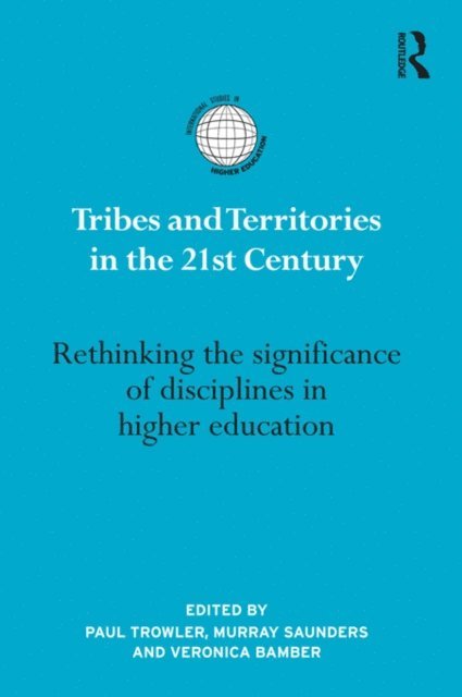 Veronica Bamber, Murray Saunders, Paul Trowler - Tribes and Territories in the 21st Century, E-bok
