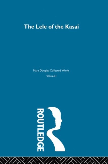Mary Douglas - Lele of the Kasai, E-bok