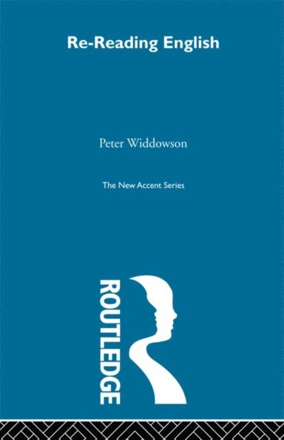Peter Widdowson - Re-Reading English, E-bok