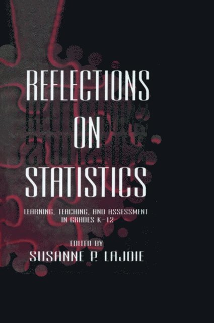 Susanne P. Lajoie - Reflections on Statistics, E-bok