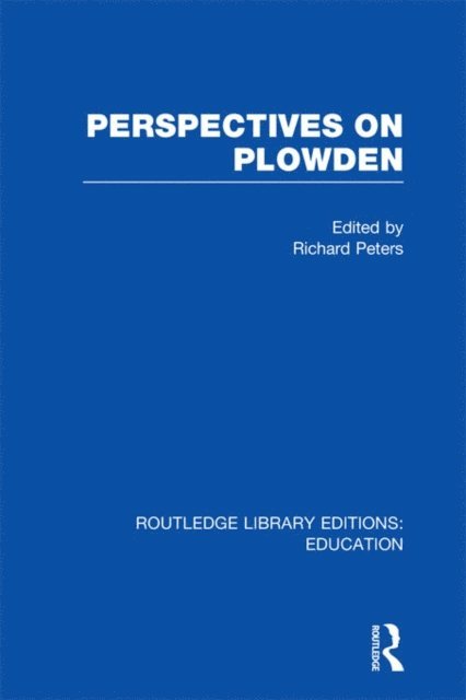 R Peters - Perspectives on Plowden (RLE Edu K), E-bok