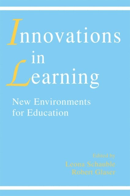 Robert Glaser, Leona Schauble - innovations in Learning, E-bok