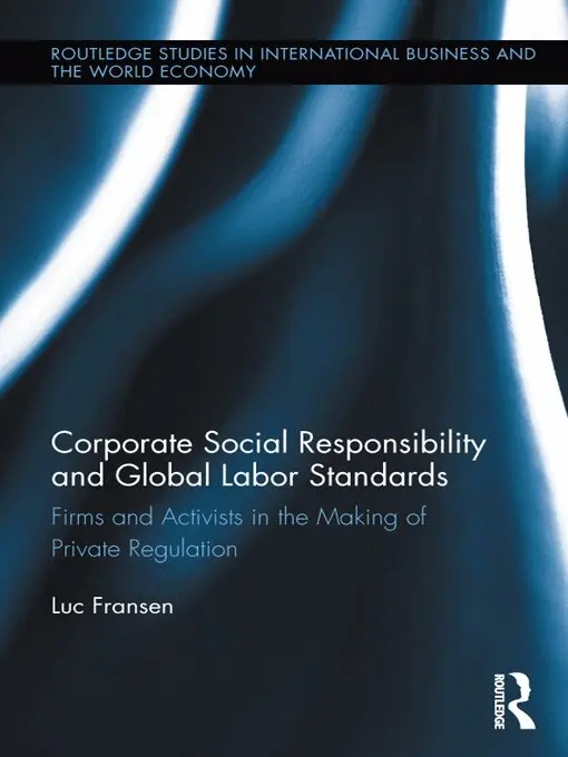 Luc Fransen - Corporate Social Responsibility and Global Labor Standards, E-bok. Tillgänglighet: Lägg i varukorg