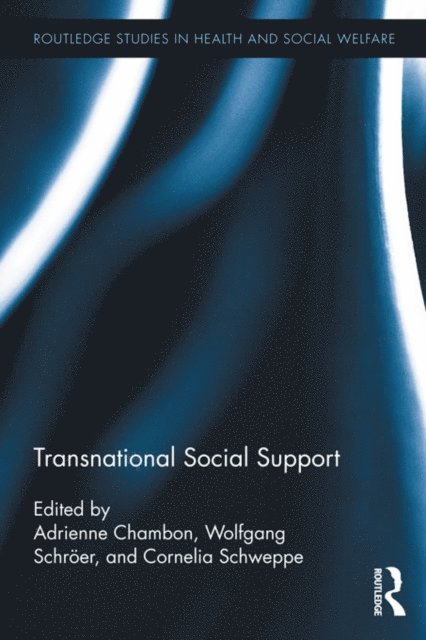 Cornelia Schweppe, Wolfgang Schroer, Adrienne Chambon - Transnational Social Support, E-bok